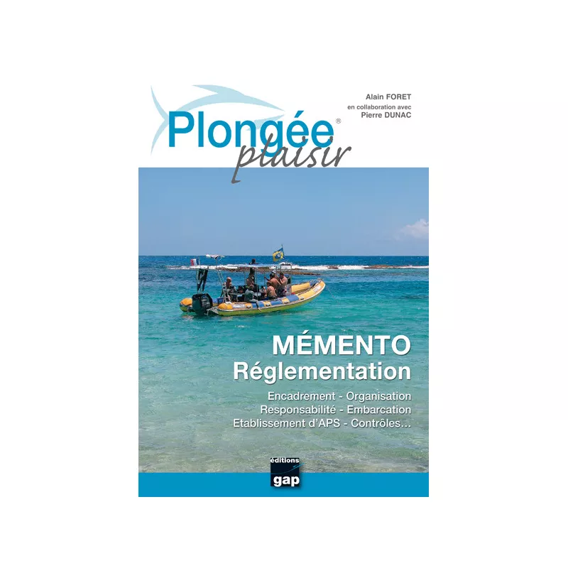 Plongée Plaisir - Mémento Réglementation  - GAP