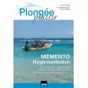 Plongée Plaisir - Mémento Réglementation  - GAP