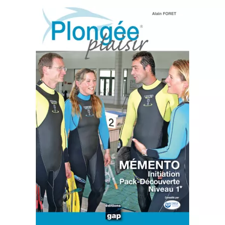 Plongée Plaisir - Mémento Initiation  -