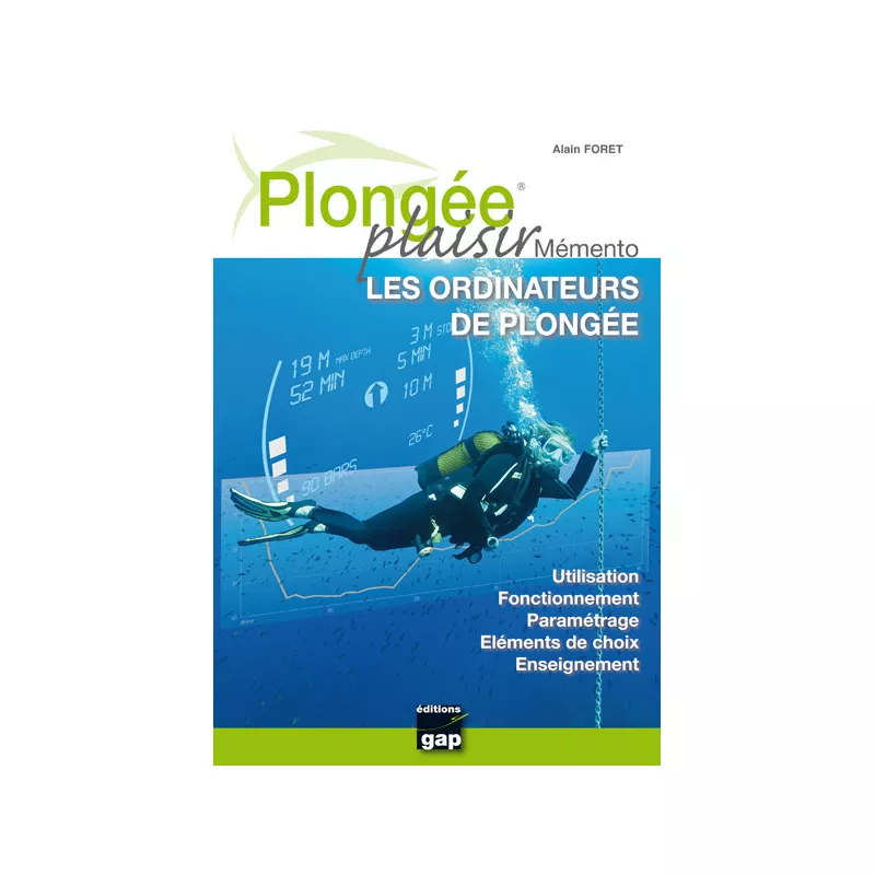 Plongée Plaisir - Mémento Ordinateurs de Plongée  - GAP