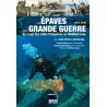 Les épaves de la Grande Guerre  - GAP