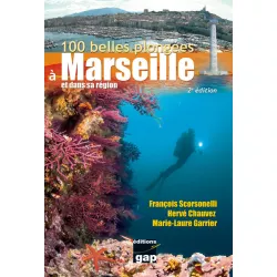 100 Belles Plongées à Marseille et dans sa région  - GAP