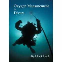 Oxygen Measurement for Divers (2ème edition)  -