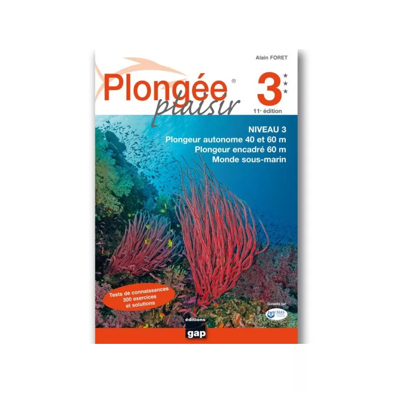 Plongée Plaisir Niveau 3  - GAP