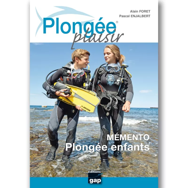 Plongée Plaisir Mémento - Plongée Enfants  - GAP