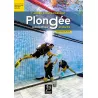 UNE ANNÉE D’ENTRAÎNEMENT DE PLONGÉE SUBAQUATIQUE EN PISCINE – EXERCICES ET JEUX  - GAP